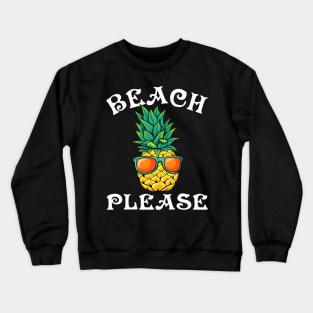 Beach Please Crewneck Sweatshirt